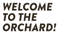 welcome to the orchard mobile